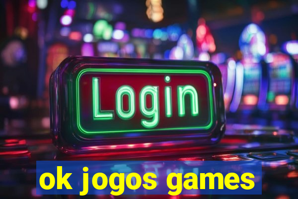 ok jogos games